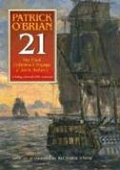Snow, Richard - 21: The Final Unfinished Voyage of Jack Aubrey (Aubrey-Maturin)