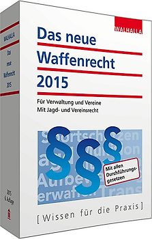 Das neue Waffenrecht 2015