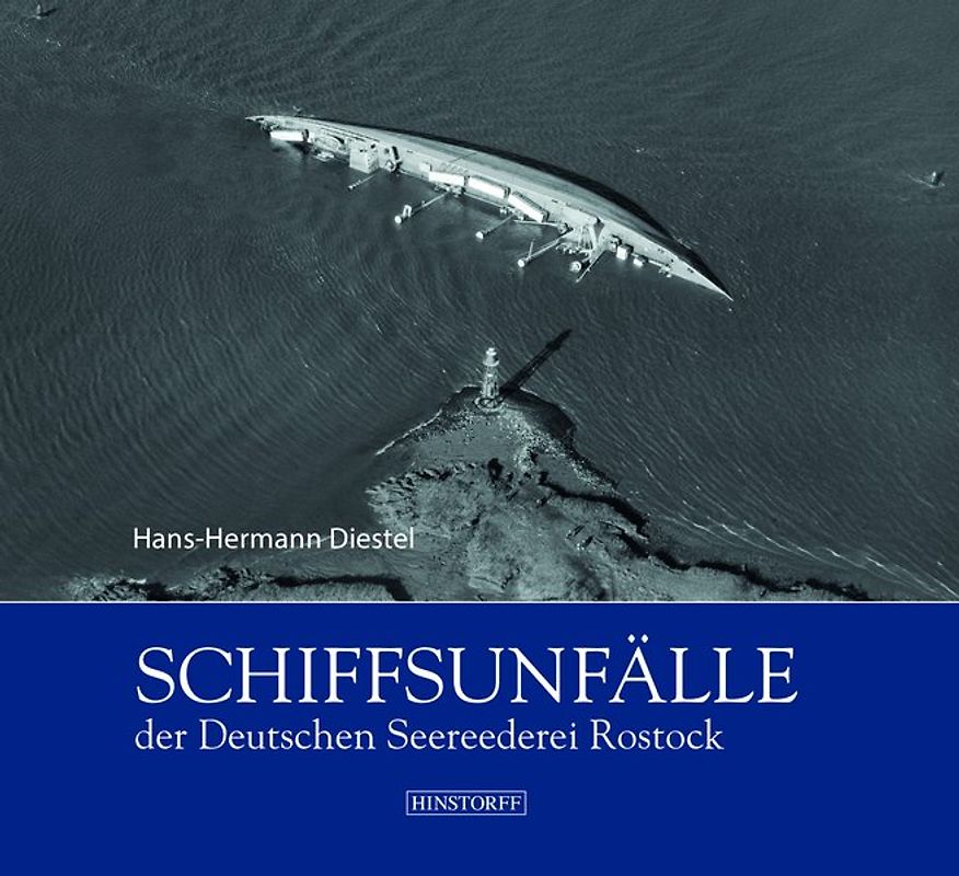 Schiffsunfälle der Deutschen Seereederei Rostock