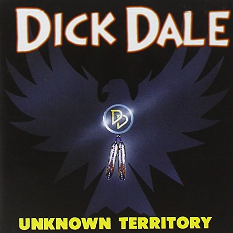 Dick Dale - Unknown Territory