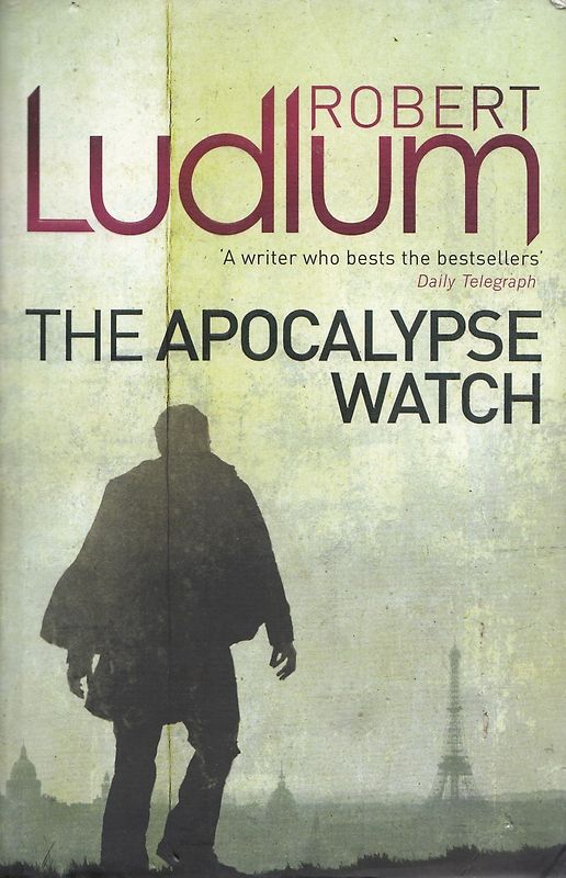 The Apocalypse Watch - Robert Ludlum [Paperback]