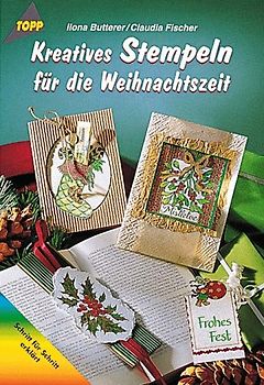 Kreatives Stempeln in der Weihnachtszeit
