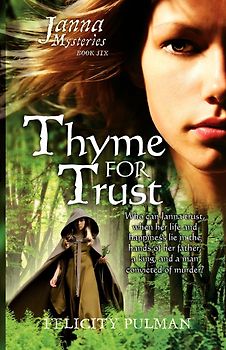 Janna Mysteries Book 6: Thyme for Trust - Felicity Pulman [Paperback]