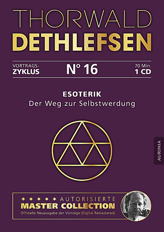 Esoterik - Der Weg zur Selbstwerdung