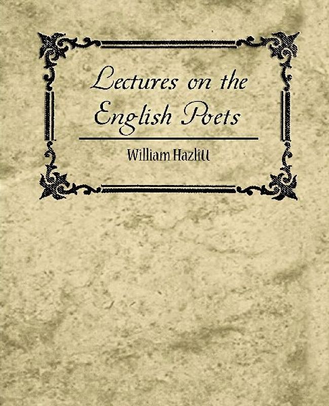 Lectures on the English Poets