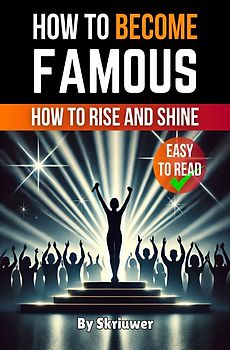 How to Become Famous