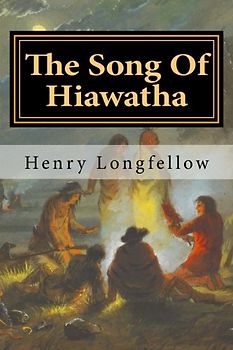 The Song Of Hiawatha