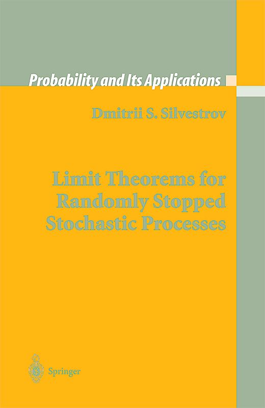 Limit Theorems for Randomly Stopped Stochastic Processes