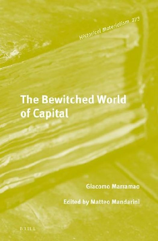 The Bewitched World of Capital