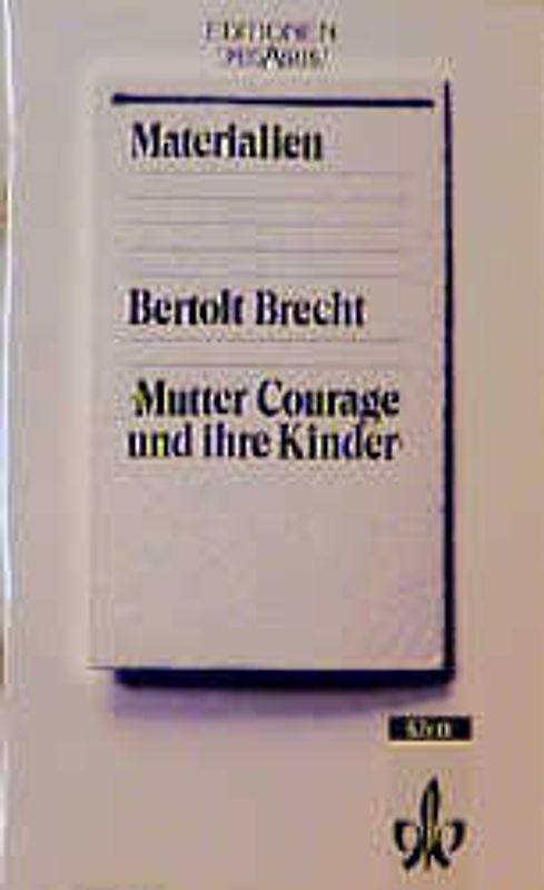 Mutter Courage und ihre Kinder. Nur Materialien