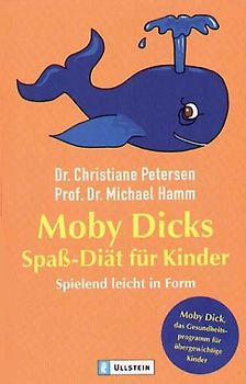 Moby Dicks Spass-Diät für Kinder