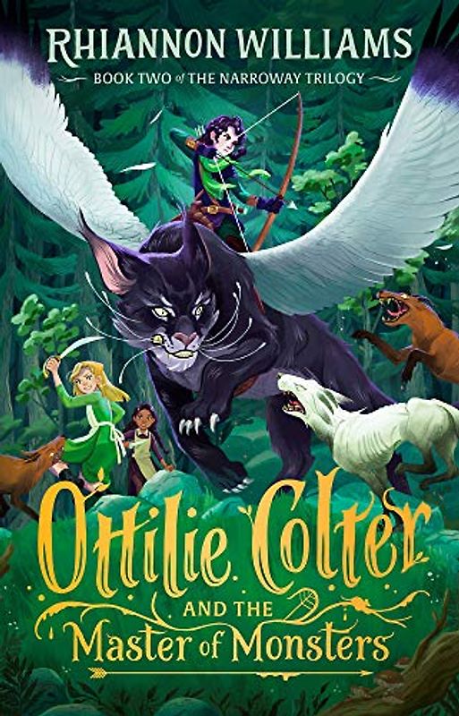 Ottilie Colter and the Master of Monsters: Volume 2 (Narroway Trilogy, 2, Band 2)