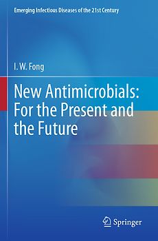 New Antimicrobials: For the Present and the Future