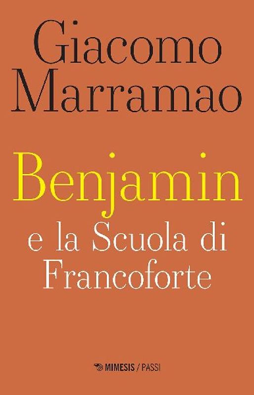 Benjamin e la scuola di Francoforte