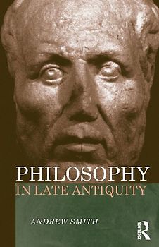 Philosophy in Late Antiquity