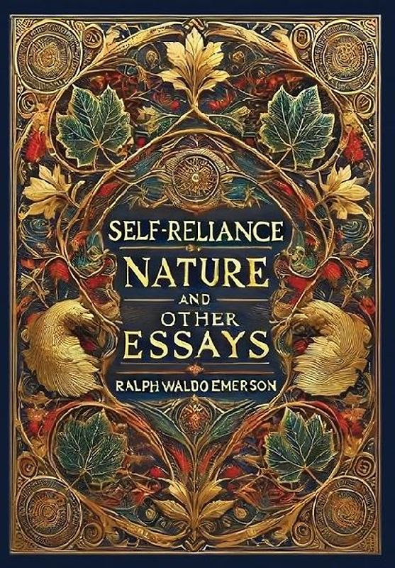 Self-Reliance, Nature, and Other Essays (Collector's Edition) (Laminated Hardback with Jacket)