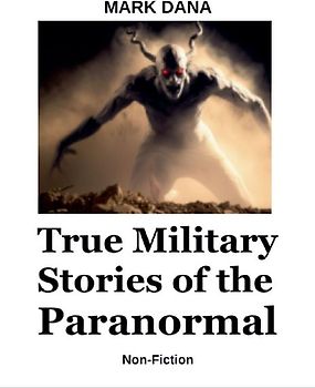 True Military Stories of the Paranormal