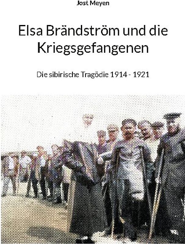 Elsa Brändström und die Kriegsgefangenen