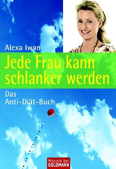 Jede Frau kann schlanker werden