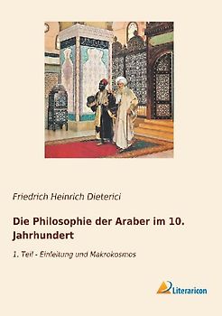 Die Philosophie der Araber im 10. Jahrhundert