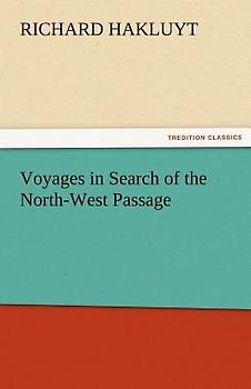 Voyages in Search of the North-West Passage