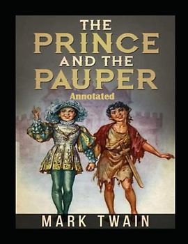 The Prince and the Pauper Annotated
