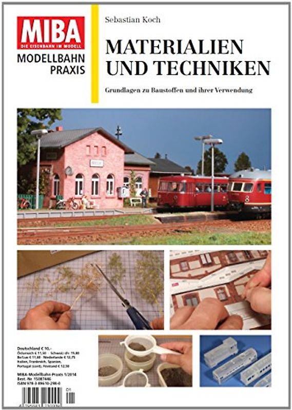 Materialien und Techniken. Grundlagen zu Baustoffen und ihrer Verwendung MIBA Modellbahn-Praxis 1/2014