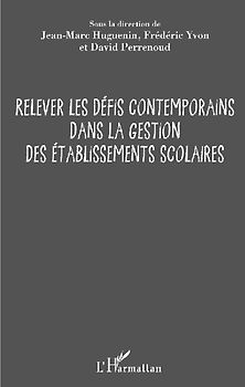 Relever les défis contemporains dans la gestion des établissements scolaires