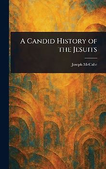 A Candid History of the Jesuits