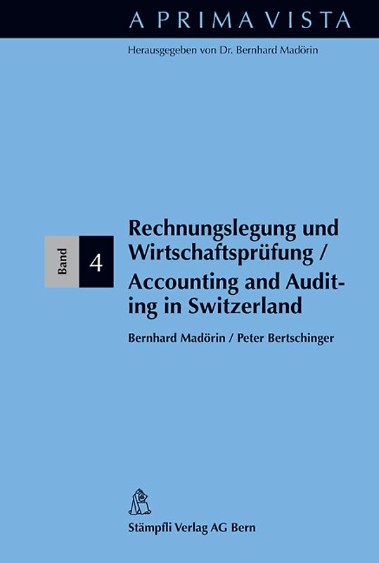 Rechnungslegung und Wirtschaftsprüfung - Auditing and Accounting in Switzerland