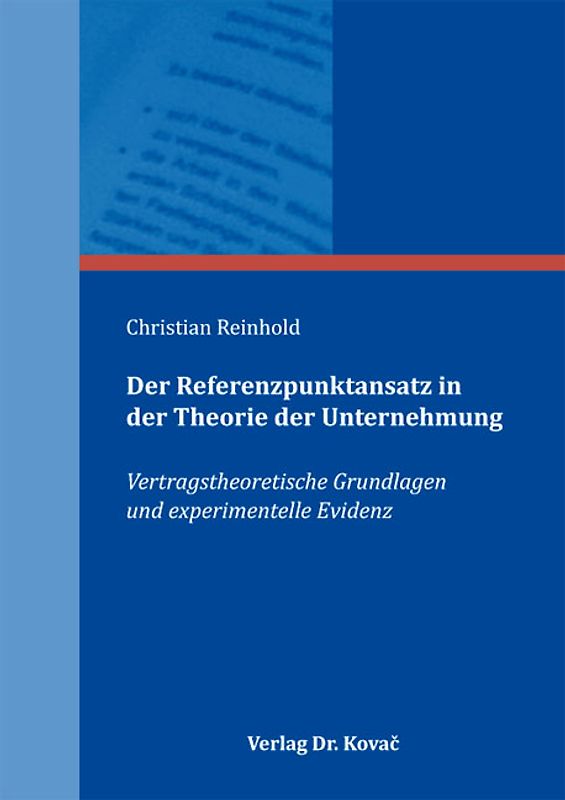 Der Referenzpunktansatz in der Theorie der Unternehmung