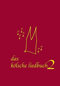 Das kölsche Liedbuch 2