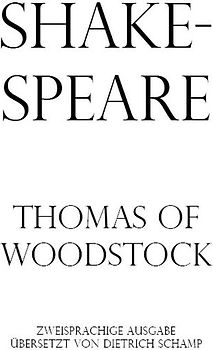 Thomas of Woodstock/ Die Historie von Thomas von Woodstock