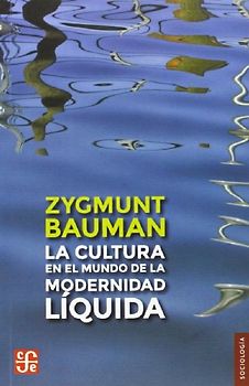 La cultura en el mundo de la modernidad líquida