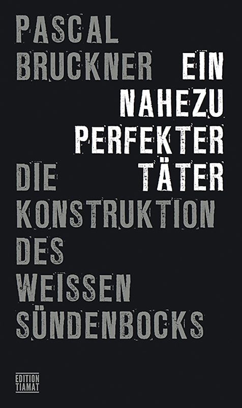 Ein nahezu perfekter Täter
