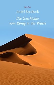 Die Geschichte vom König in der Wüste