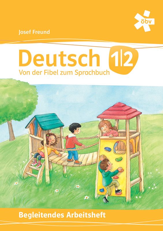 Deutsch 1/2, Von der Fibel zum Sprachbuch. Begleitendes Arbeitsheft