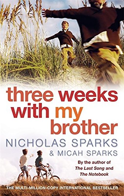Three Weeks With My Brother. - Nicholas Sparks