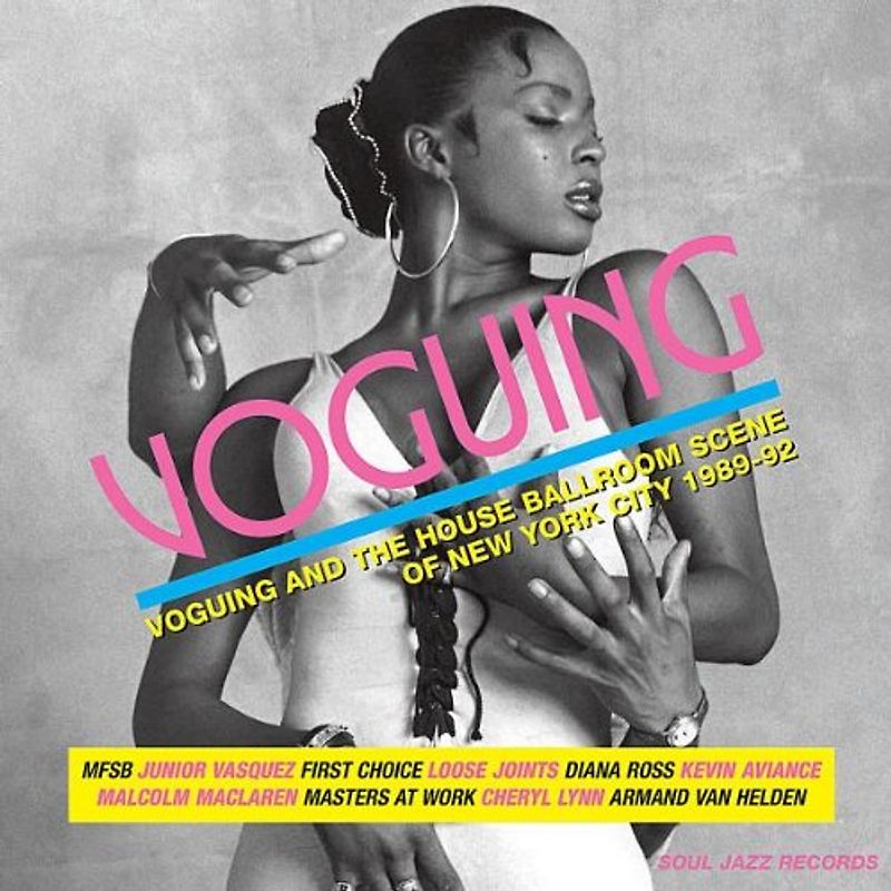 Soul Jazz Records Presents - Voguing 1989-1992
