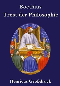 Trost der Philosophie (Großdruck)