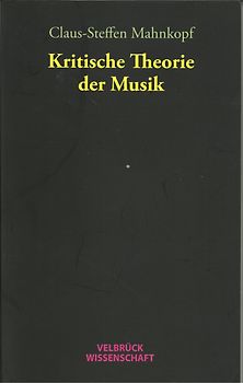 Kritische Theorie der Musik