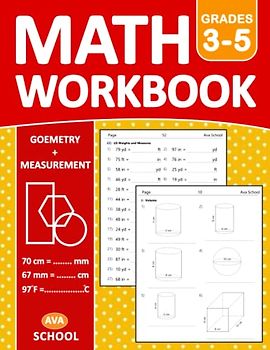 Geometry & Measurement Math Workbook for Grades 3-5: Area, Perimeter, Volume, Number of Cubes, Lines, angles, circles | U.S Weight and Measures, ... | For Kids Ages 8-11 - With Answers