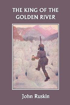 The King of the Golden River (Yesterday's Classics)