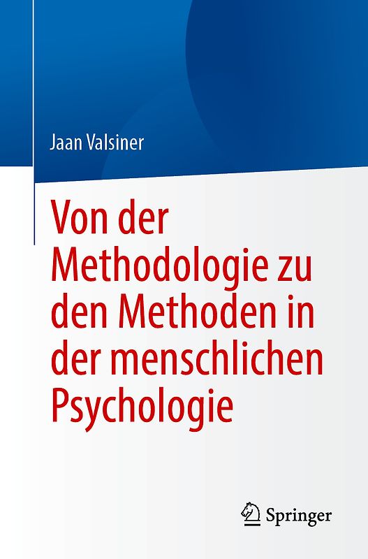 Von der Methodologie zu den Methoden in der menschlichen Psychologie