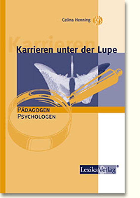 Karrieren unter der Lupe: Pädagogen, Psychologen