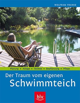 Der Traum vom eigenen Schwimmteich