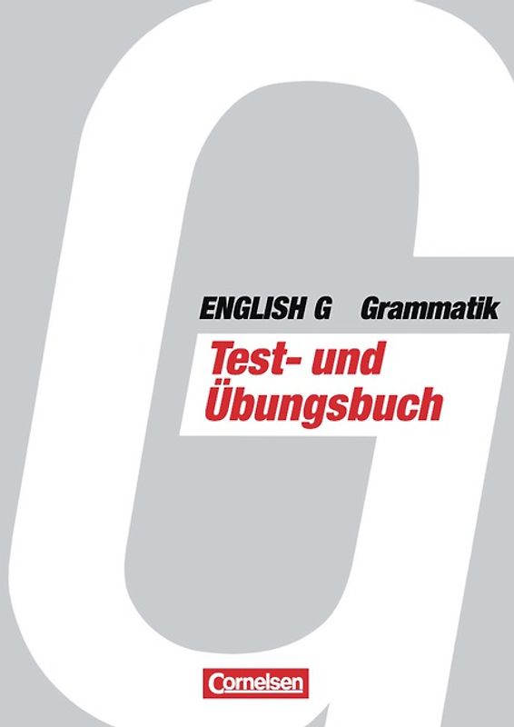 English G Grammatik / Test- und Übungsbuch mit Schlüssel zur Grammatik