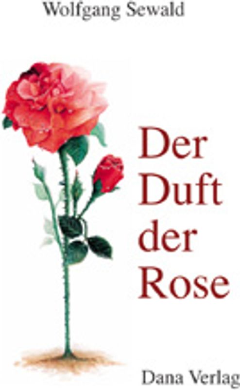 Der Duft der Rose