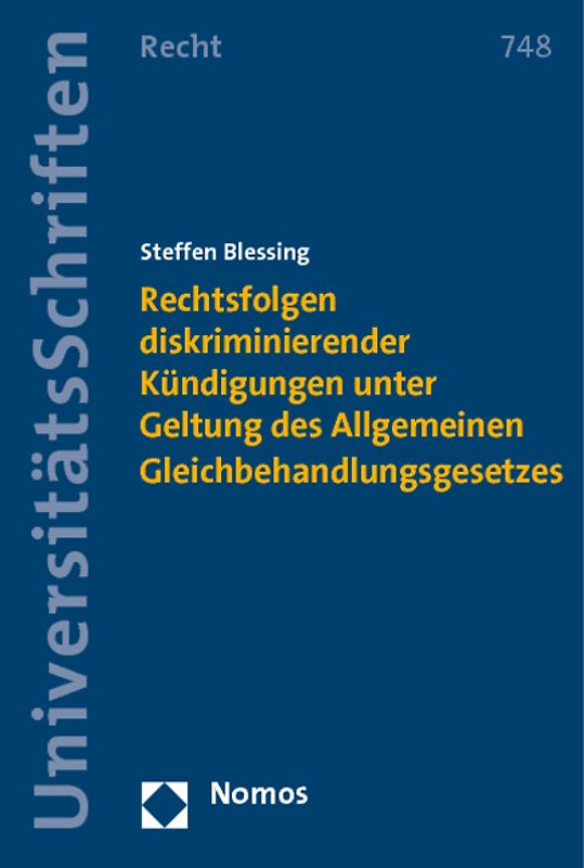 Rechtsfolgen diskriminierender Kündigungen unter Geltung des Allgemeinen Gleichbehandlungsgesetzes