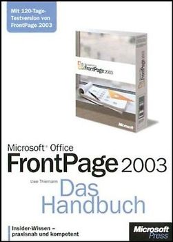 Microsoft Office FrontPage 2003 - Das Handbuch